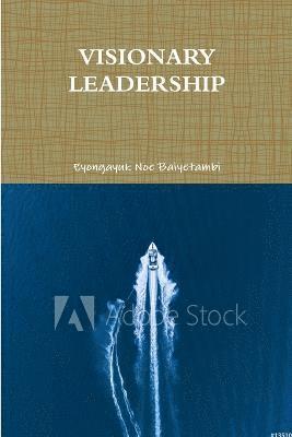 Visionary Leadership 1