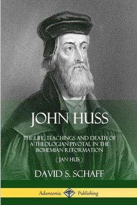 David S Schaff - John Huss, Häftad