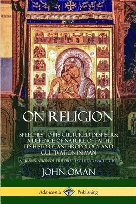 John Oman, Friedrich Schleiermacher - On Religion, Häftad
