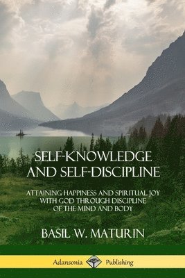 Self-Knowledge and Self-Discipline 1