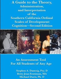 bokomslag A Guide to the Theory, Administration, and Interpretation Of the Southern California Ordinal Scales of Development