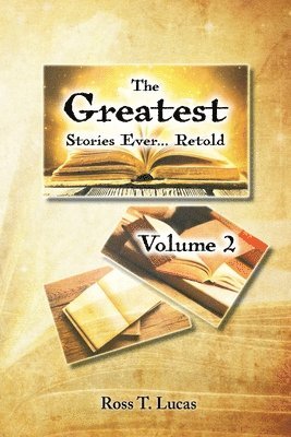 bokomslag The Greatest Stories Ever... Retold Volume 2