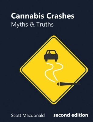 Scott Macdonald, Scott MacDonald - Cannabis Crashes: Myths & Truths, Häftad