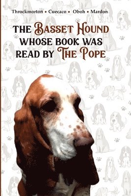 The Basset Hound Whose Book Was Read By The Pope 1