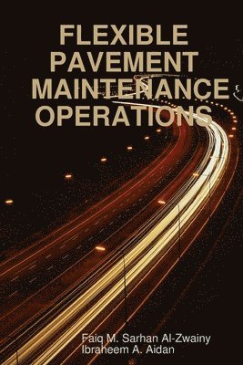 Flexible Pavement Maintenance Operations 1