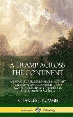 A Tramp Across the Continent 1