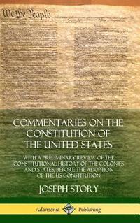 bokomslag Commentaries on the Constitution of the United States