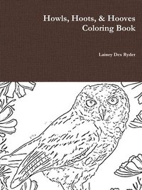 bokomslag Howls, Hoots, & Hooves Coloring Book