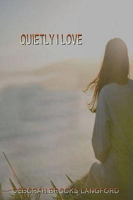 Quietly I Love 1