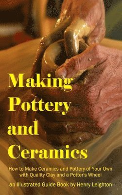 Making Pottery and Ceramics 1