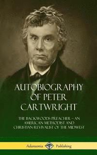 bokomslag Autobiography of Peter Cartwright