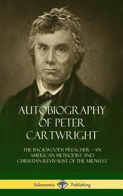 bokomslag Autobiography of Peter Cartwright