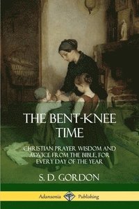 bokomslag The Bent-Knee Time