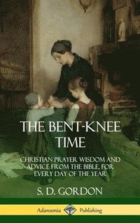 bokomslag The Bent-Knee Time