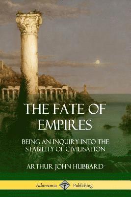 bokomslag The Fate of Empires