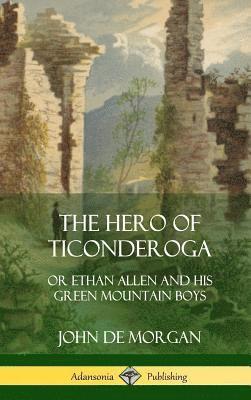 The Hero of Ticonderoga 1