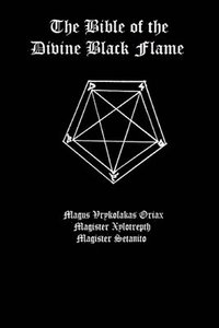 bokomslag Bible of the Divine Black Flame