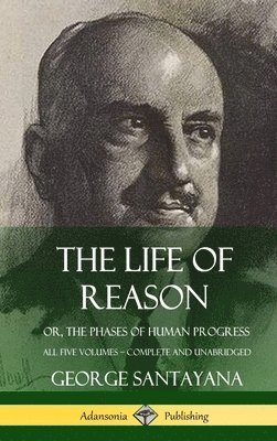 The Life of Reason 1