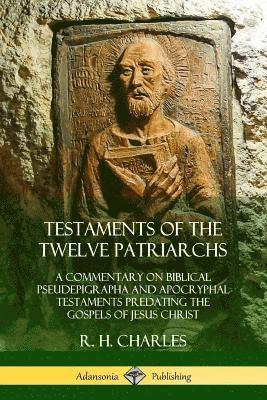 bokomslag Testaments of the Twelve Patriarchs