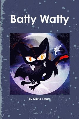 Batty Watty 1
