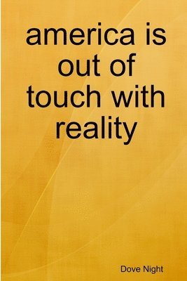 america is out of touch with reality