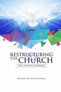 bokomslag Restructuring the Church