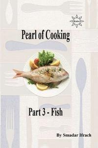 bokomslag Pearl of Cooking Part 3 - Fish
