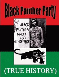 bokomslag Black Panther Party True History