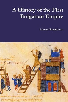 A History of the First Bulgarian Empire 1