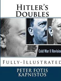 bokomslag Hitler's Doubles: Fully-Illustrated