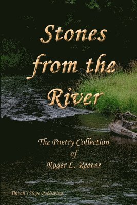 Stones from the River, The Poetry Collection of Roger L. Reeves 1