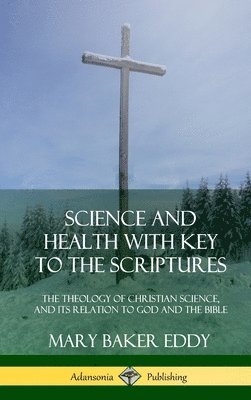 Science and Health with Key to the Scriptures 1