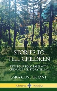 bokomslag Stories to Tell Children