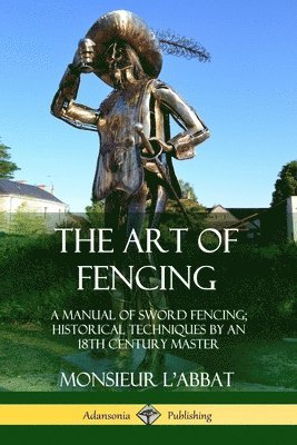 bokomslag The Art of Fencing