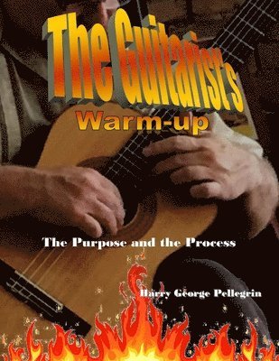Harry George Pellegrin - Guitarist's Warm-up, Häftad