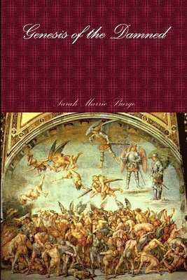 Genesis of the Damned