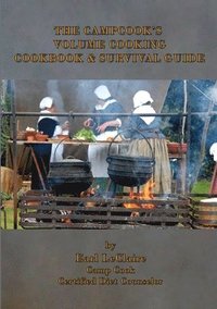 bokomslag The Campcook's Volume Cooking Cookbook & Survival Guide