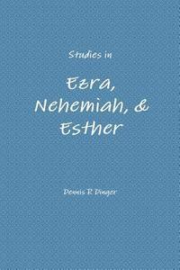 bokomslag Studies in Ezra, Nehemiah, & Esther