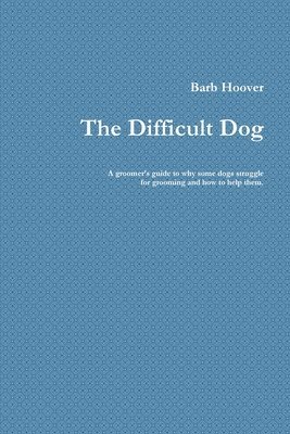 bokomslag Difficult Dog