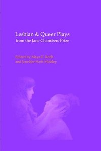 bokomslag Lesbian & Queer Plays from the Jane Chambers Prize