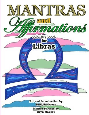 Mantras and Affirmations Coloring Book for Libras 1