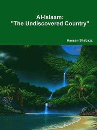 bokomslag Al-Islaam The Undiscovered Country
