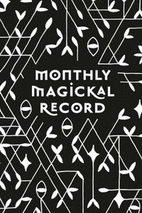 bokomslag Monthly Magickal Record
