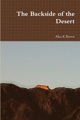 The Backside of the Desert 1