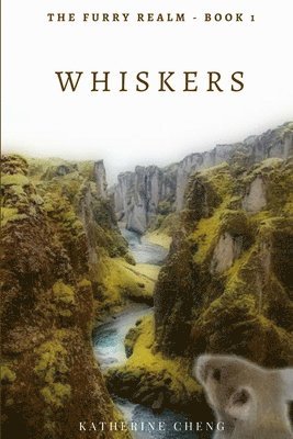 Katherine Cheng - Whiskers (The Furry Realm, #1), Häftad