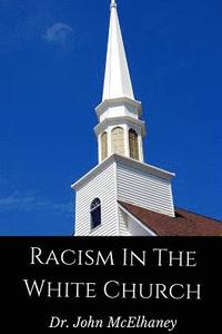 bokomslag Racism in the White Church
