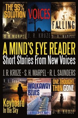 J R Kruze, S H Marpel, R L Saunders, J. R. Kruze, S. H. Marpel, R. L. Saunders - Mind's Eye Reader, Häftad