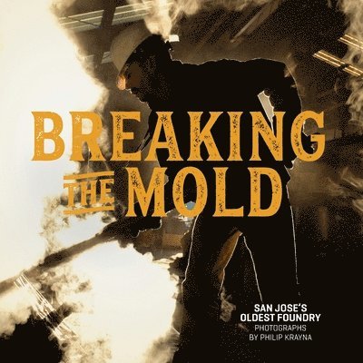 Breaking the Mold 1