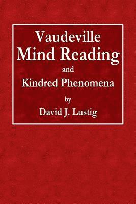 bokomslag Vaudeville Mind Reading and Kindred Phenomena