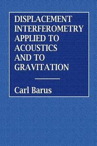 bokomslag Displacement Interferometry Applied to Acoustics and Gravitation